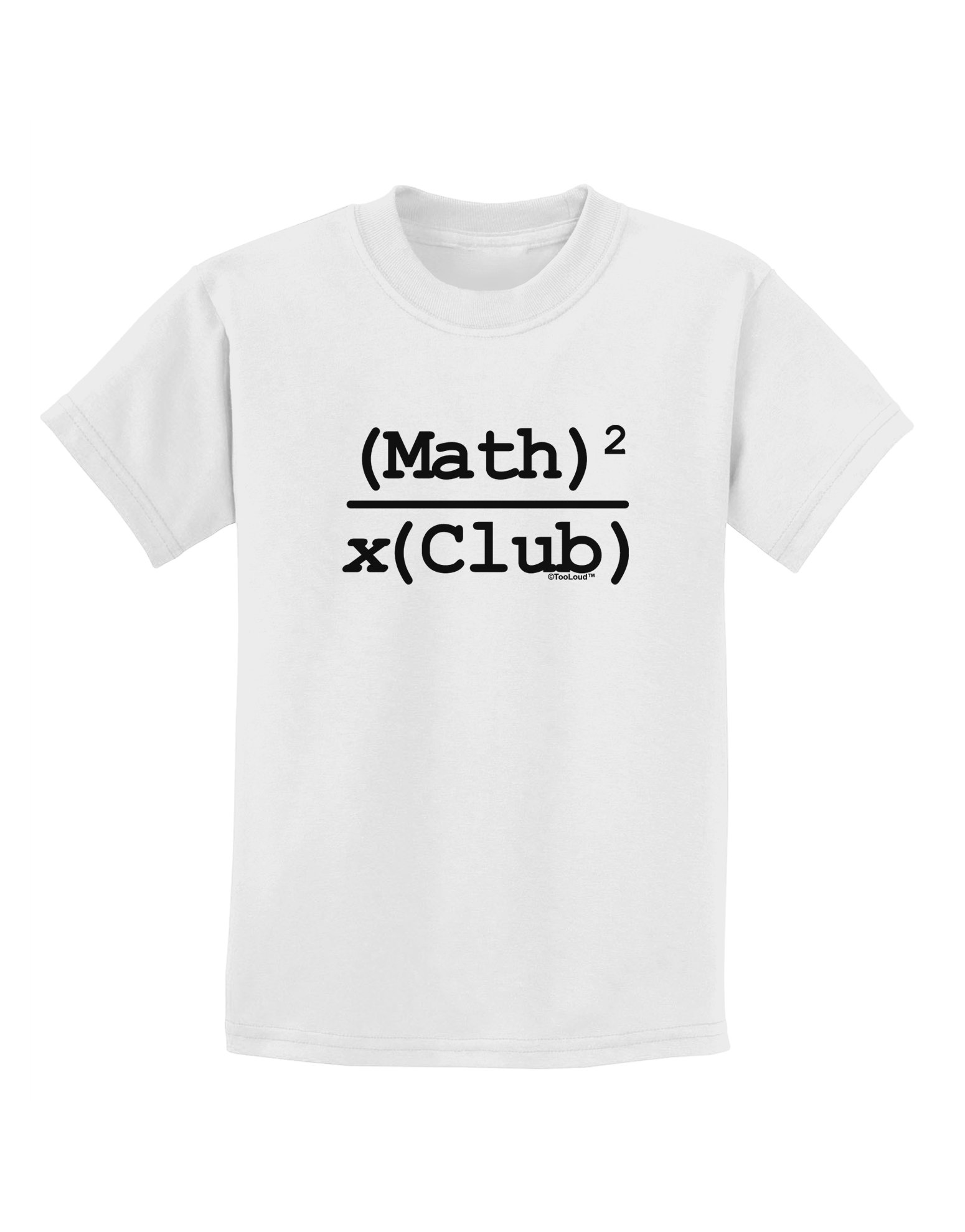 TooLoud Math Club Kids T-Shirt - Fun Educational Graphic Tee for Boys & Girls - Perfect for School, STEM Activities & Math Lovers