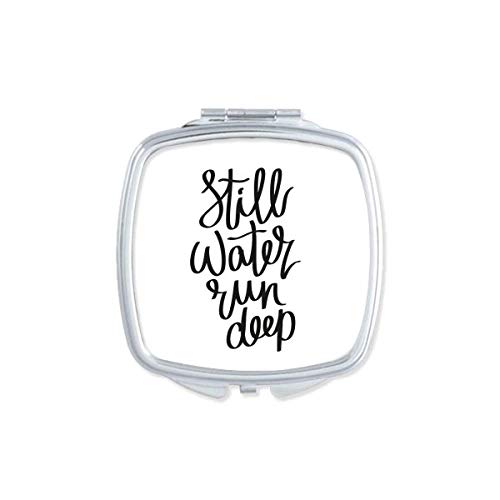 DIYthinker Still Water Run Deep Quote Mirror - Portable Compact Pocket Makeup Mirror with Double Sided Glass for Travel, Home Vanity & Handbag Essentials