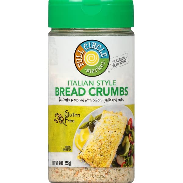 Gluten Free Italian Style Bread Crumbs by Full Circle - 9 Ounce | Perfect for Coating, Baking, and Topping Pasta, Chicken, and Fish