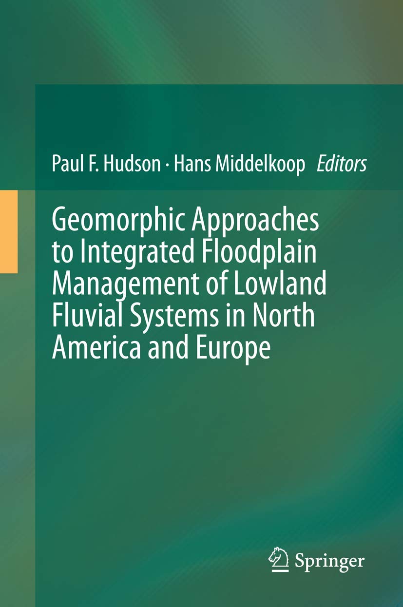 Geomorphic Approaches for Integrated Floodplain Management in Lowland Fluvial Systems | North America & Europe Applications | River Conservation & Flood Control Solutions