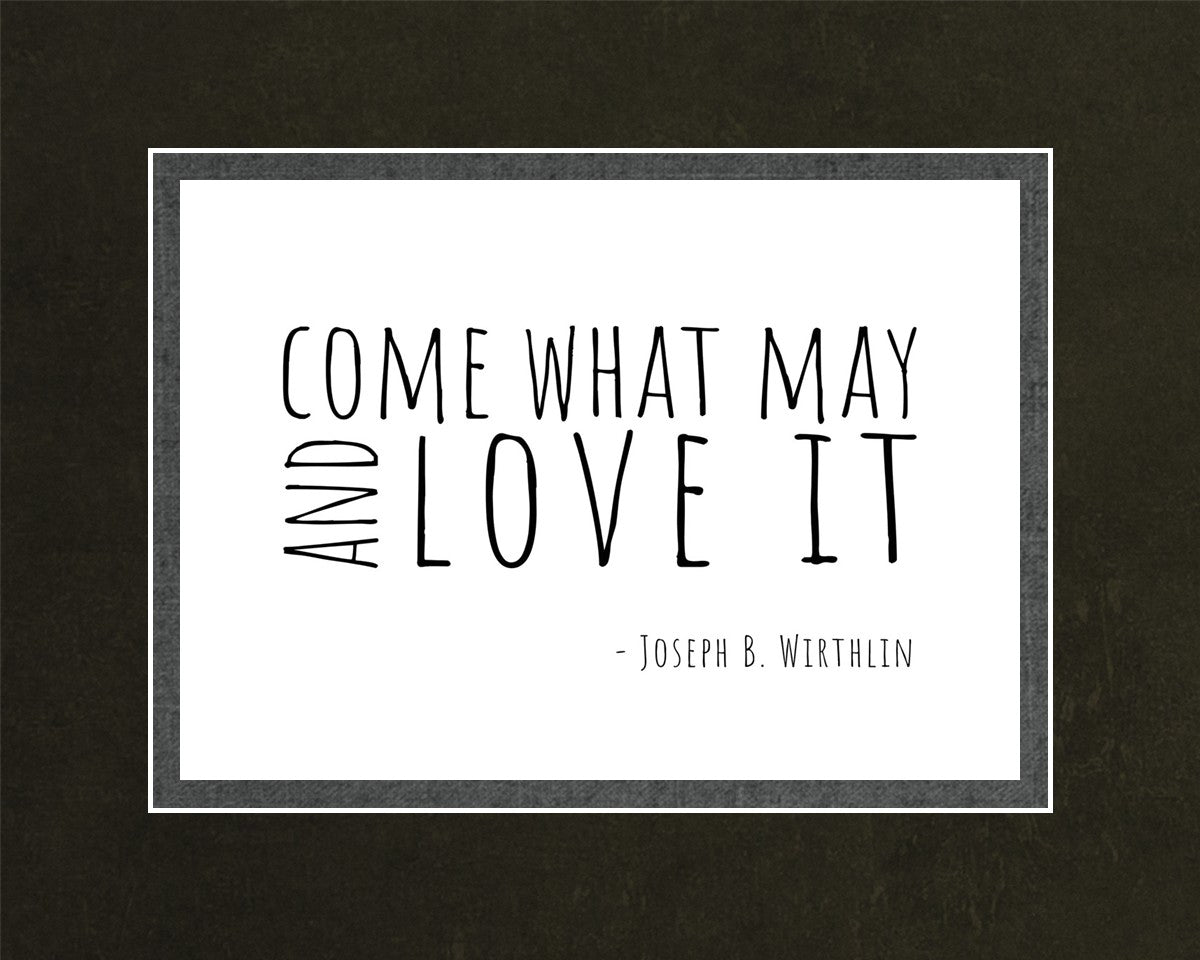 Come What May By Paige Tilly - Inspirational Wall Art Decor for Home, Office & Gift Giving | Motivational Quote Print for Living Room, Bedroom & Workspace
