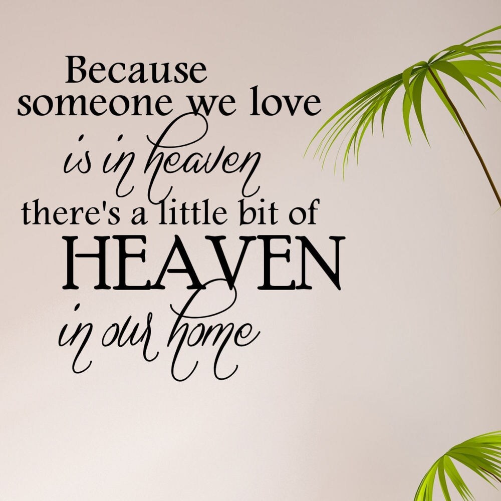Because Someone We Love is in Heaven Vinyl Wall Quote Decal - Inspirational Home Decor for Memorial, Sympathy & Healing Spaces