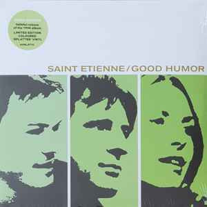 Saint Etienne - Good Humor Limited Edition Reissue LP (Splatter Vinyl, Mint Condition) - Perfect for Vinyl Collectors & Indie Pop Music Lovers