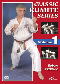 Boban Petkovic Classic Kumite Series DVD 1 - Martial Arts Training & Self-Defense Techniques for Home Practice
