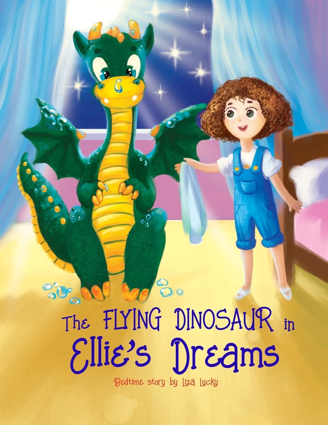 The Flying Dinosaur in Ellie's Dreams: Bedtime Story Book for Kids Ages 3-8 | Fun Picture Book for Preschoolers Who Resist Sleep | Dream Adventure Children's Book for Bedtime Routine & Early Reading