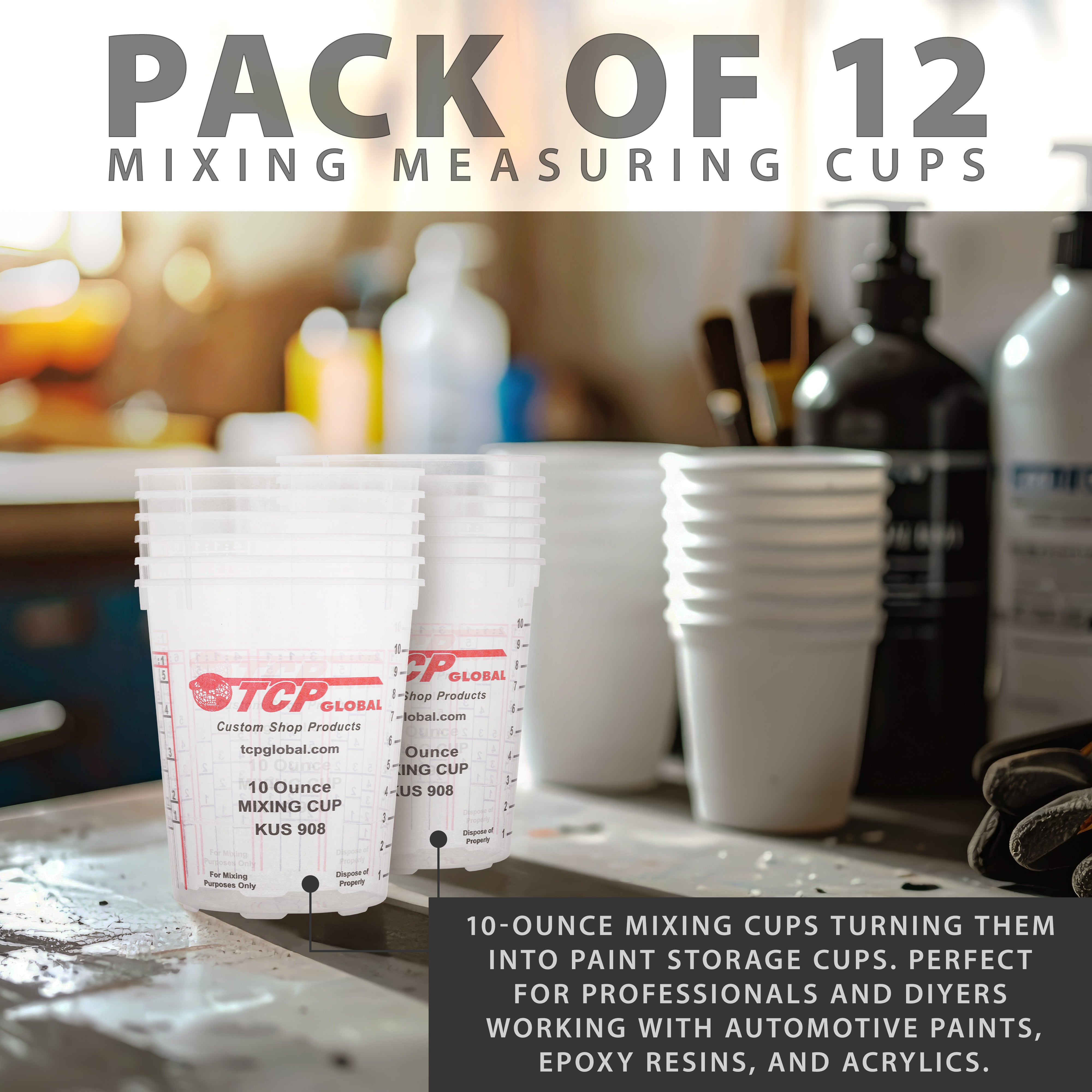 10oz Paint Mixing Cups (12 Pack) - Disposable & Reusable Plastic Measuring Cups for Automotive Painting, Epoxy Resin, Acrylic Arts & Crafts - Graduated with Mixing Ratios - Perfect for DIY Projects, Home Improvement & Professional Use
