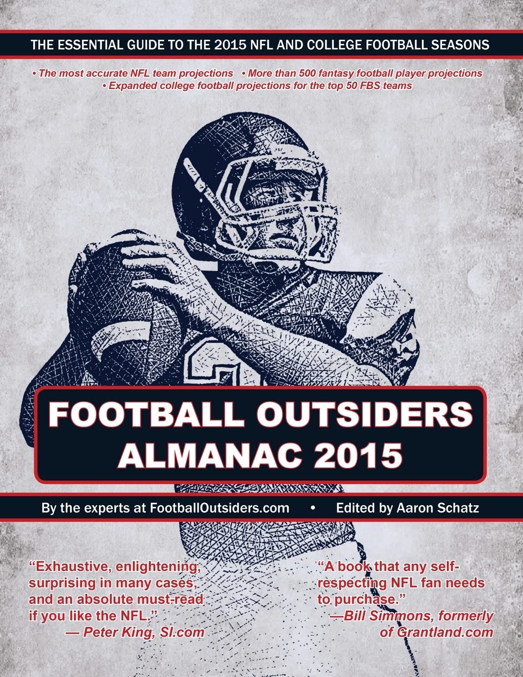 Football Outsiders Almanac 2015: The Ultimate Guide to 2015 NFL & College Football Seasons | Stats, Predictions & Analysis | Perfect for Fantasy Football & Betting Enthusiasts