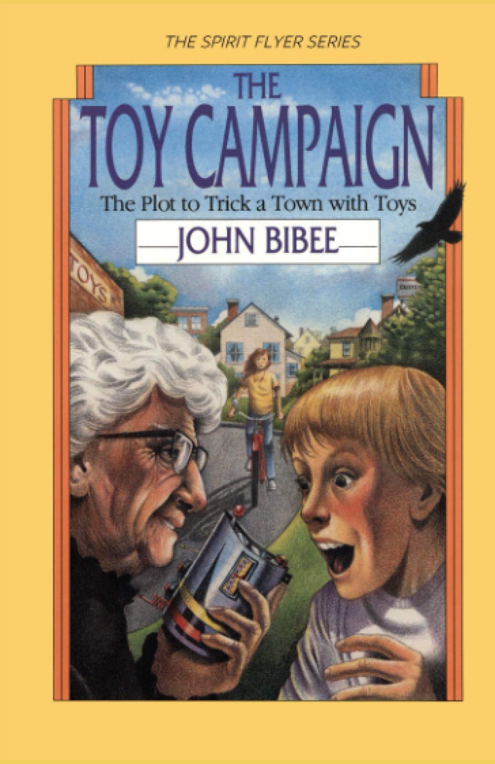 The Toy Campaign: The Plot to Trick a Town with Toys (Spirit Flyer Series Book) - Perfect for Kids' Reading Time, Family Storytelling & Christian Children's Literature