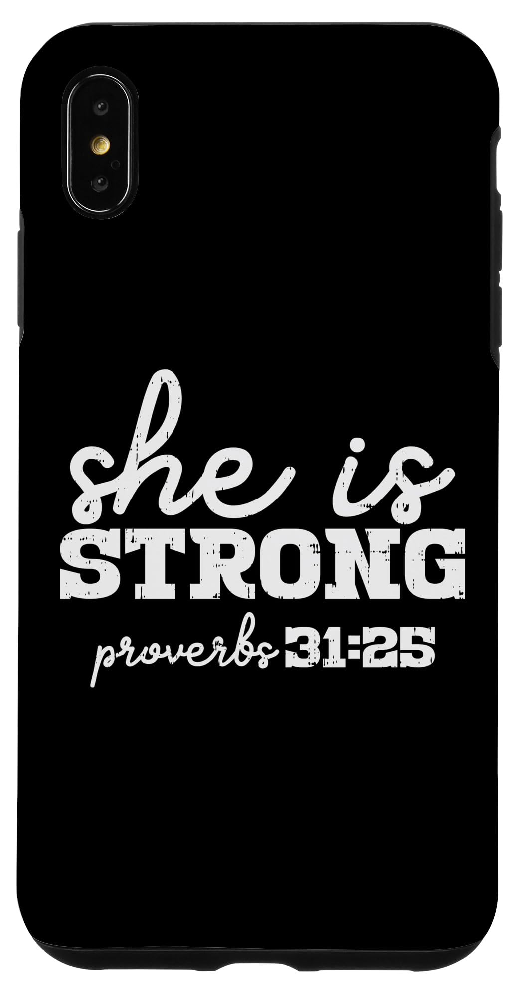 iPhone XS Max Case - Inspirational 'She Is Strong' Bible Verse Cover - Christian Women's Gift - Perfect for Church, Bible Study & Daily Encouragement