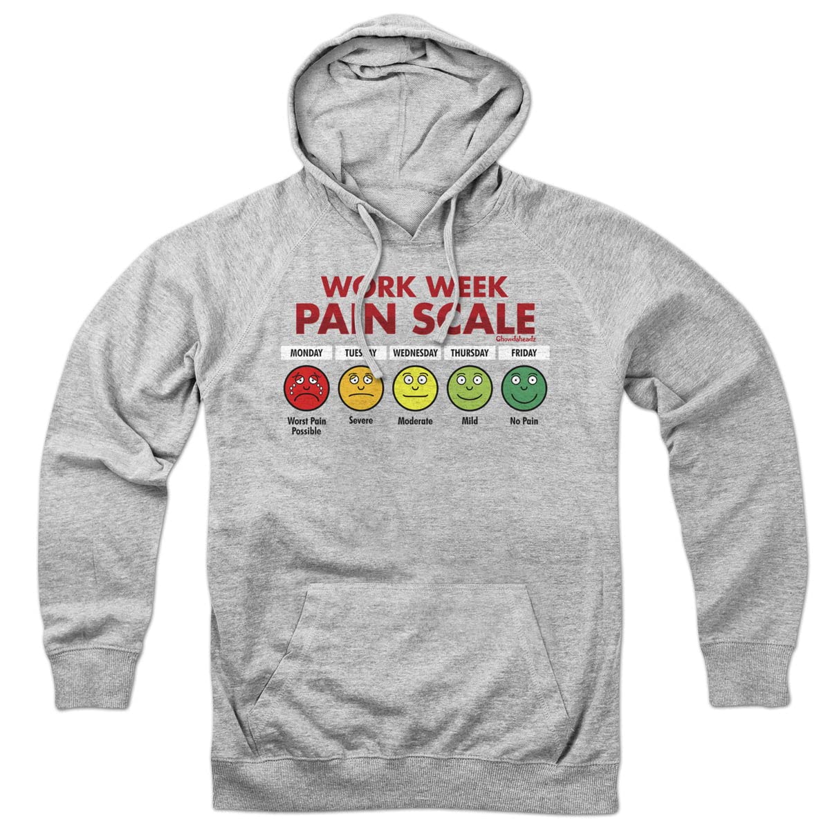 Chowdaheadz Work Week Pain Scale Hoodie - Soft Unisex Cotton Blend Pullover Sweatshirt | Comfortable Casual Wear for Office, Work & Everyday Use