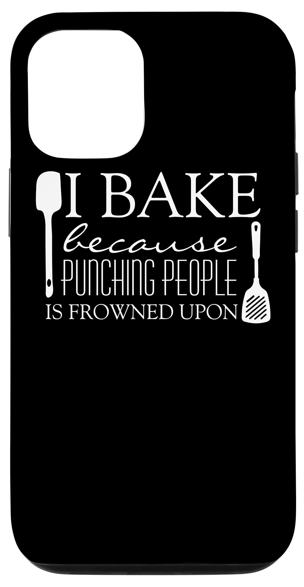 iPhone 12/12 Pro Funny Baking Case - 'I Bake Because Punching People is Frowned Upon' Quote Protective Cover | Perfect for Bakers, Cooking Enthusiasts & Humor Lovers