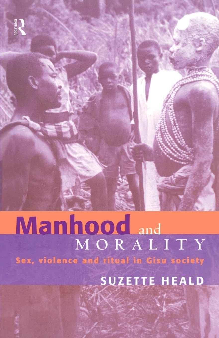 Manhood and Morality in Gisu Society: Exploring Sex, Violence & Rituals | Cultural Anthropology Study | Perfect for Academic Research & African Studies