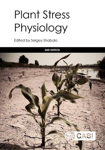 Plant Stress Physiology - Understanding and Managing Plant Stress for Healthier Growth | Ideal for Researchers, Gardeners, and Agriculture Professionals