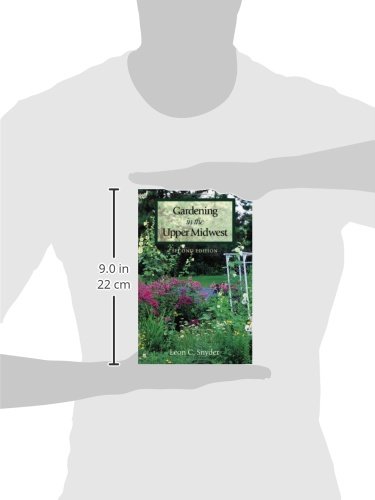 Gardening in the Upper Midwest, 2nd Edition - Essential Guide for Cold Climate Gardening | Perfect for Midwest Homeowners & Gardeners