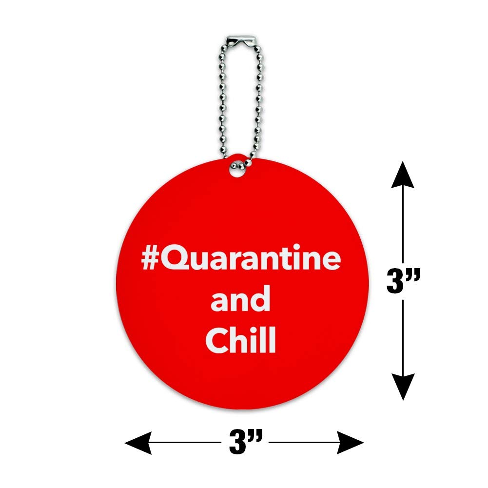 Quarantine and Chill Round Luggage ID Tag - Personalized Suitcase Name Tag for Carry-On Bags - Perfect for Travel Identification & Vacation Organization