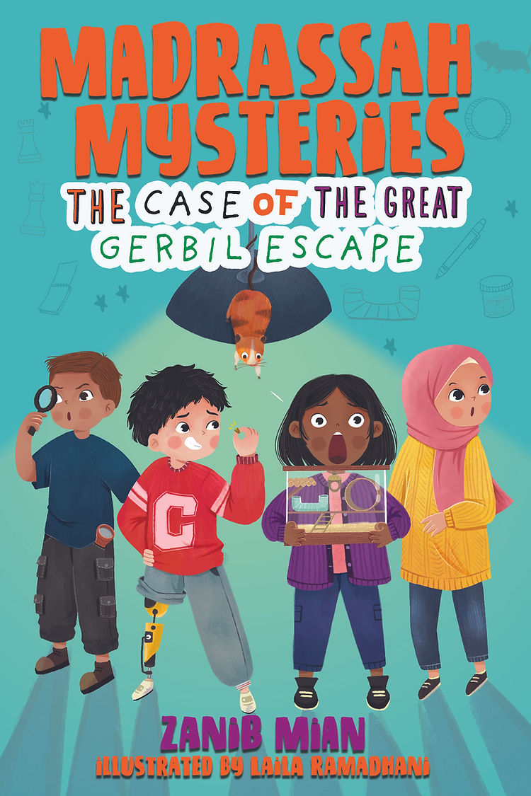Madrassah Mysteries: Gerbil Escape - Islamic School Adventure Book for Kids | Perfect for Bedtime Stories & Classroom Reading