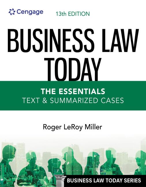Business Law Today - The Essentials: Text & Summarized Cases (MindTap Course List) | Textbook for Business Law Students & Professionals | Perfect for Classroom Study & Legal Reference