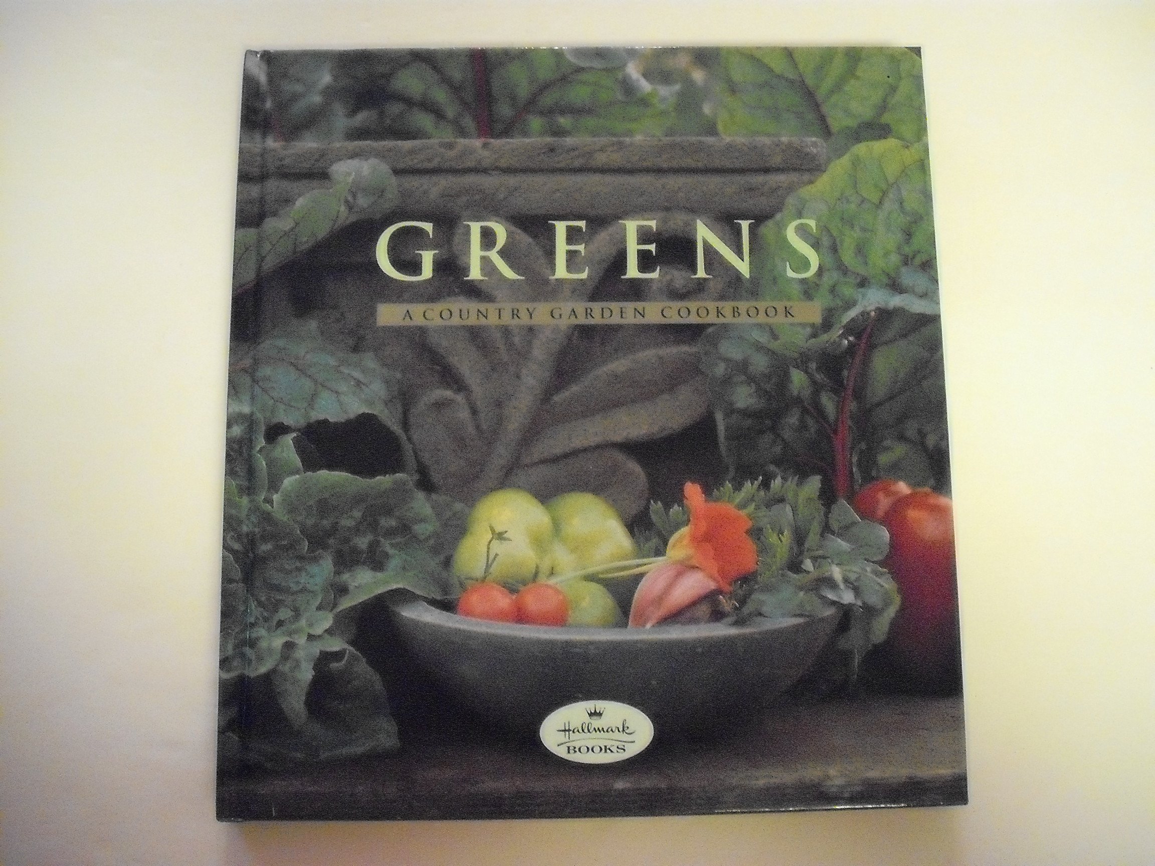Greens: A Country Garden Cookbook - Fresh Vegetarian Recipes for Healthy Eating | Perfect for Home Chefs & Farm-to-Table Cooking