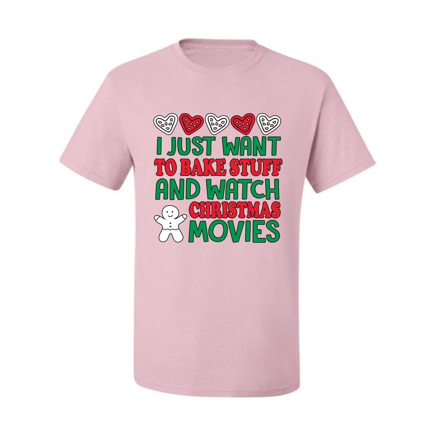 Funny Christmas Baking T-Shirt for Men - I Just Want to Bake Stuff and Watch Christmas Movies - Perfect for Holiday Baking Parties & Cozy Movie Nights