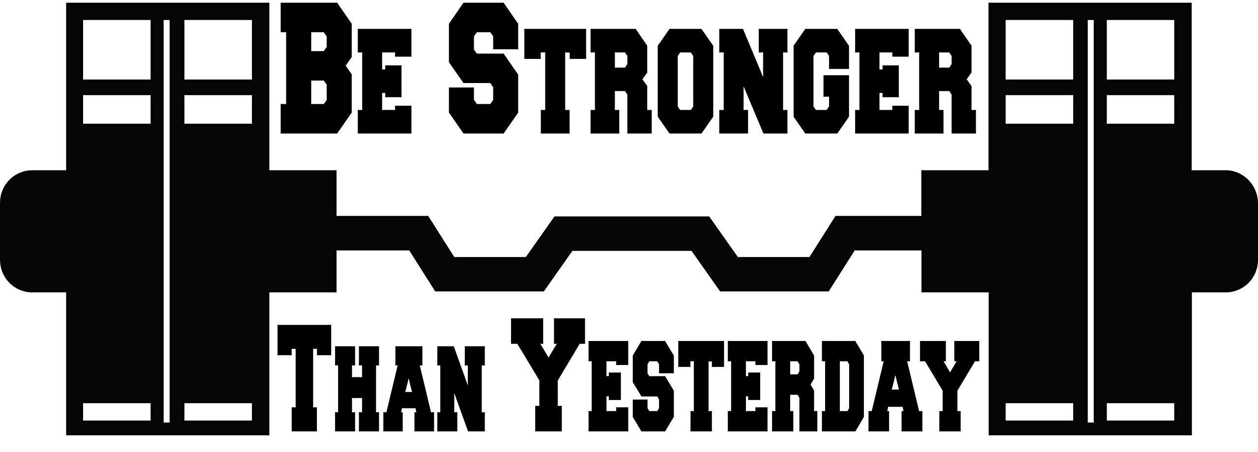 BE STRONGER THAN YESTERDAY - Motivational Gym Wall Art for Home & Fitness Room Decor - Inspirational Workout Quote Poster - Perfect for Home Gym, Office, or Workout Space