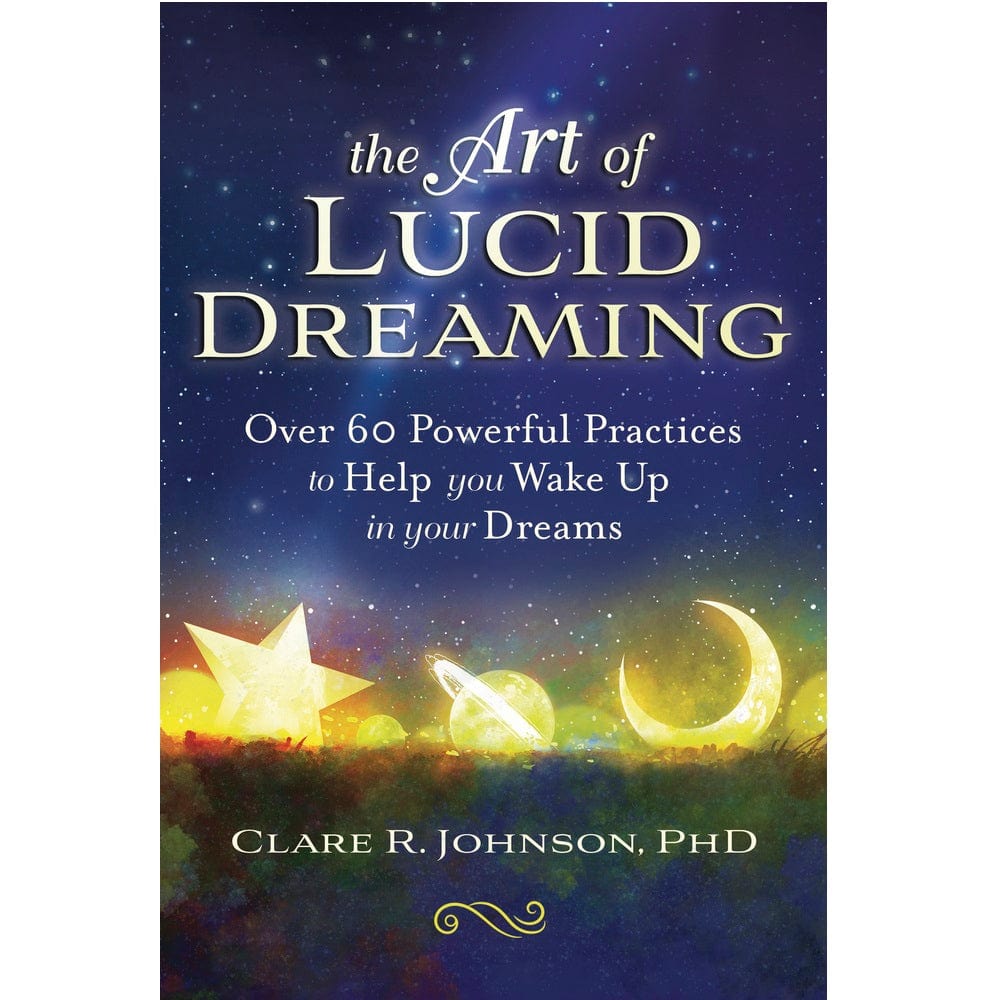 The Art of Lucid Dreaming: A Step-by-Step Guide to Controlling Your Dreams | Learn How to Lucid Dream for Self-Discovery & Creativity | Perfect for Meditation, Stress Relief & Personal Growth