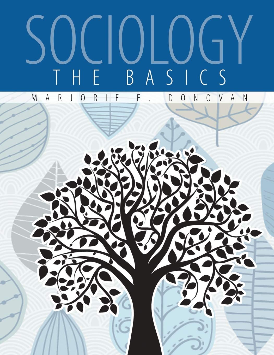 Sociology: The Basics - Essential Textbook for College Students & Social Science Enthusiasts | Perfect for Classroom Learning, Self-Study & Research Projects