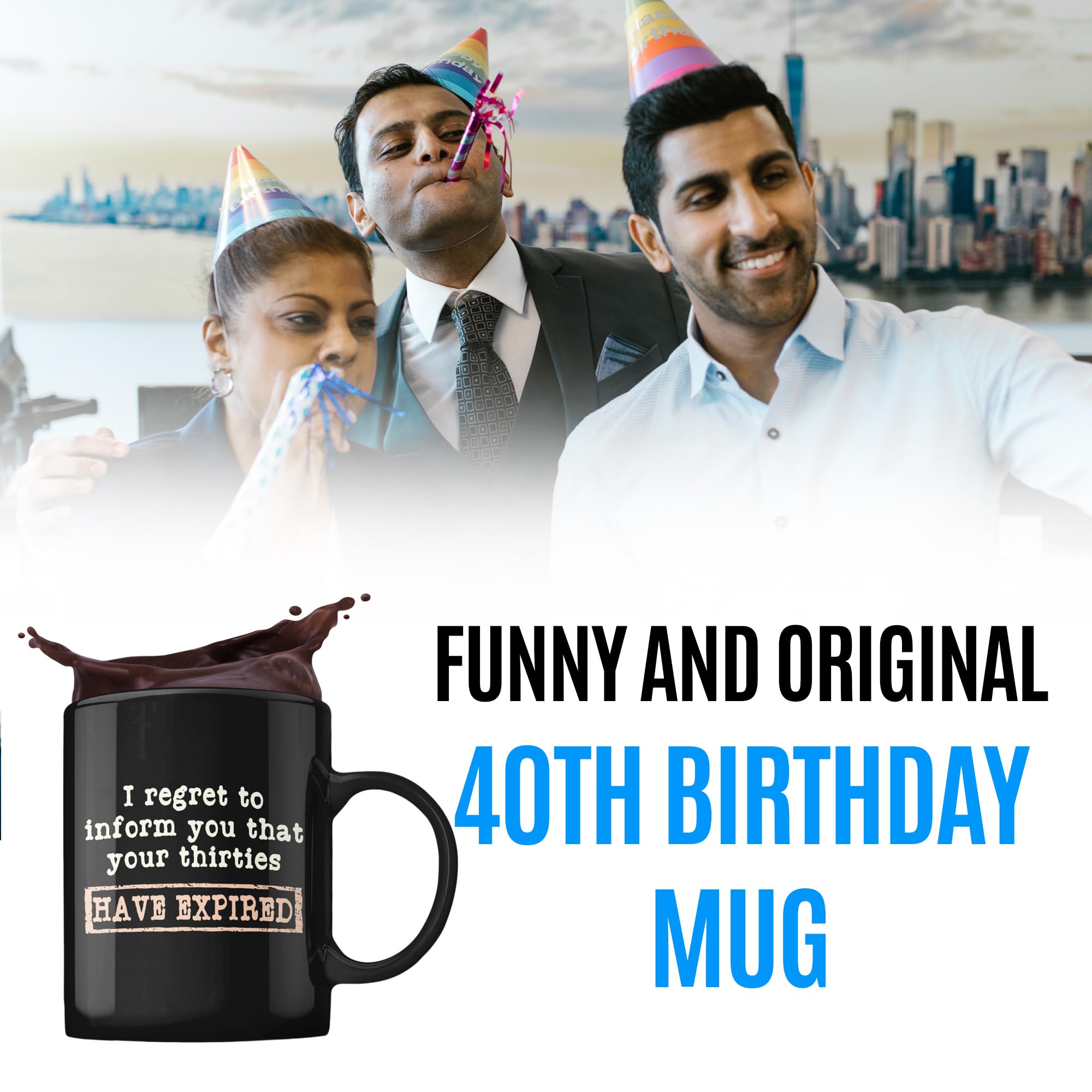 Funny 40th Birthday Mug Gift for Women & Men - Unique 40 Year Old Gag Present - Best 40th Birthday Gift Ideas for Her & Him - Perfect for Office Celebrations, Milestone Parties & Humorous Surprises