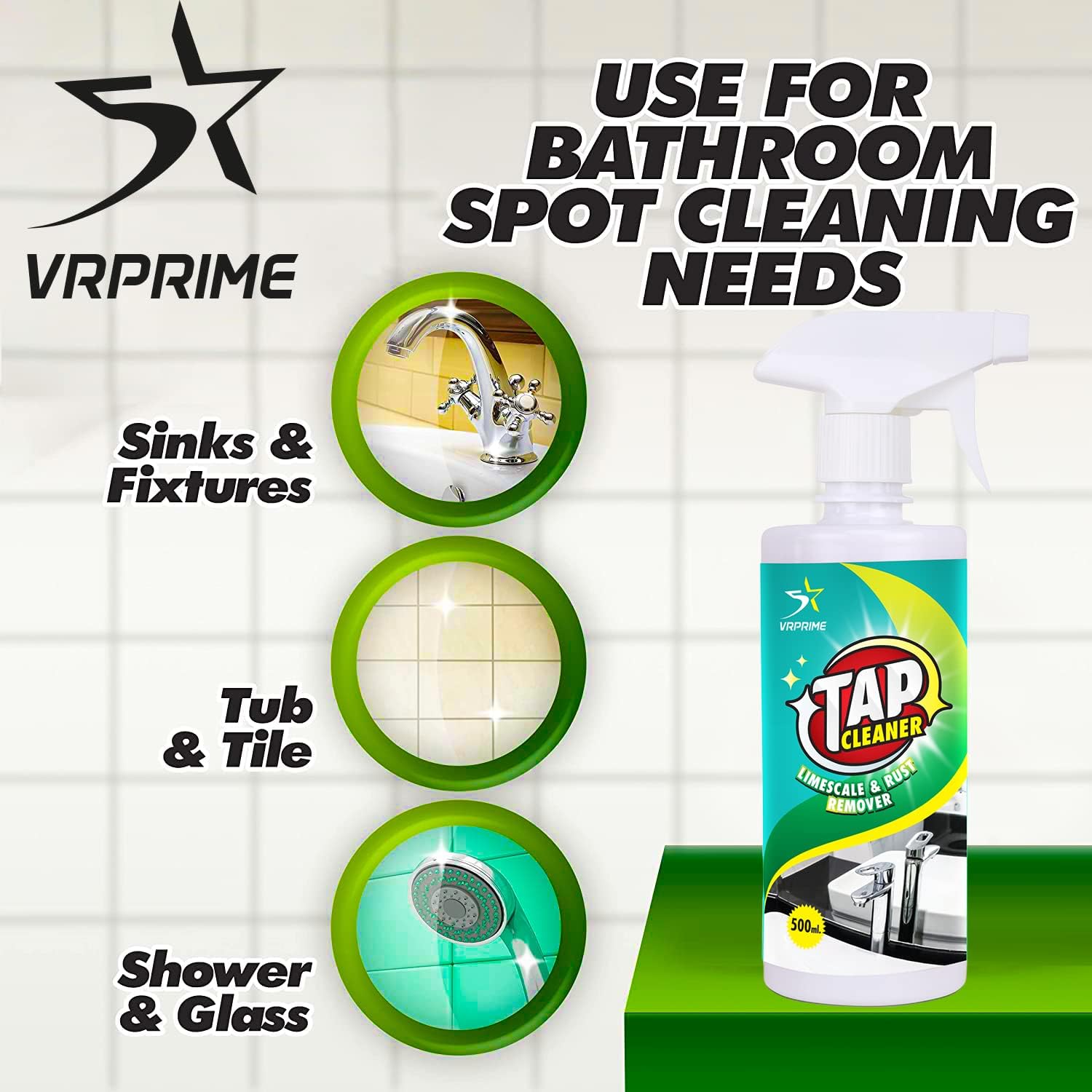 VRPRIME Tap Cleaner - Powerful Limescale & Hard Water Stain Remover for Bathroom Taps, Showers, Sinks & Tiles | All-Purpose Bathroom Cleaning Liquid for Stain Removal | Perfect for Kitchen, Bathroom & Glass Surfaces (500ml)