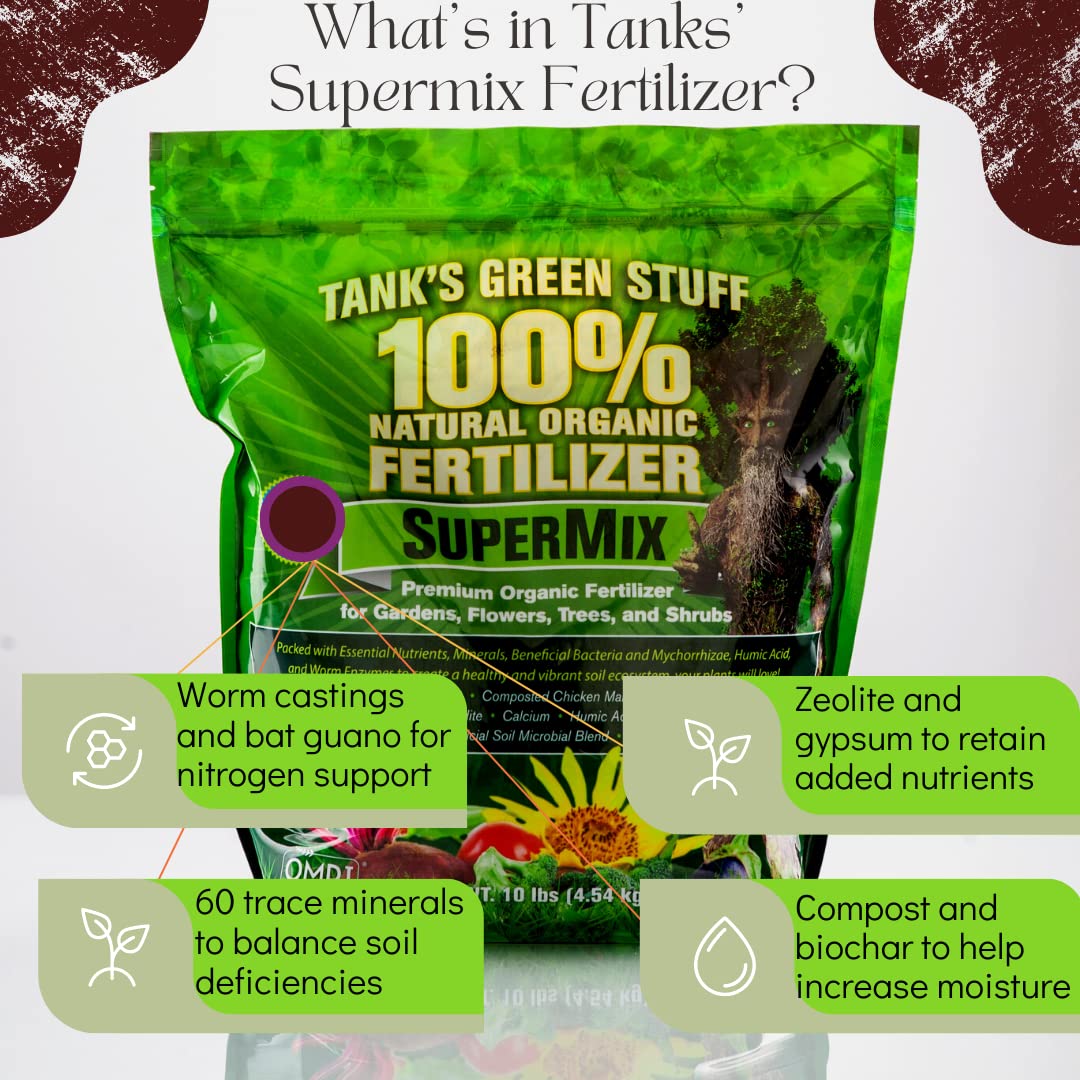 Tank's Green Stuff 100% Organic SuperMix Fertilizer 10 lb - Premium Plant Food for Vegetables, Flowers & Lawns | Ideal for Indoor Potted Plants, Outdoor Gardens & Hydroponics