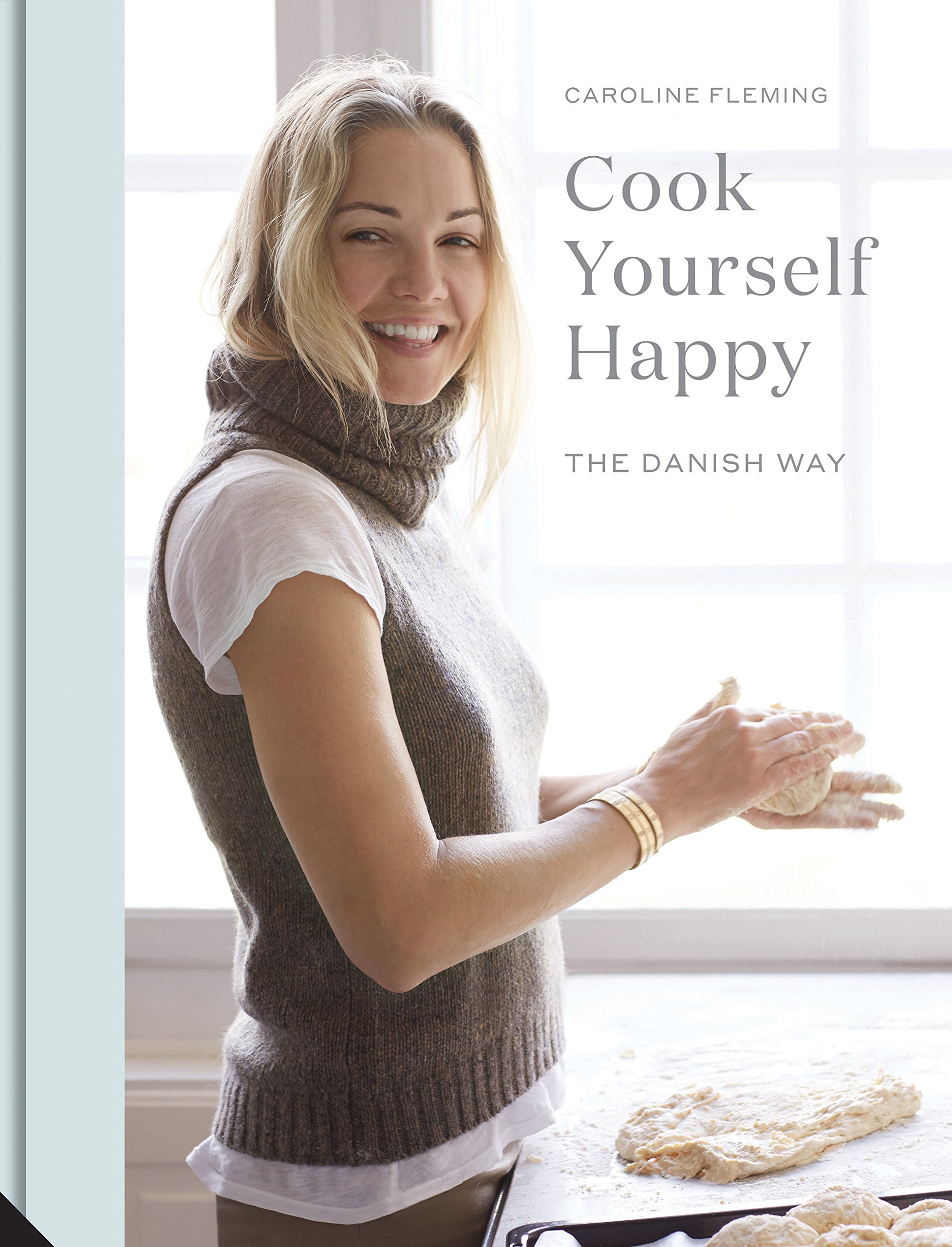 Cook Yourself Happy: The Danish Way - Hygge-Inspired Recipes for Cozy Home Cooking & Comfort Food