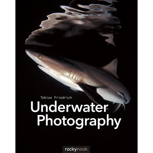 Tobias Friedrich Underwater Photography Book – Master the Art of Marine Photography | Perfect for Scuba Divers, Marine Biologists & Photography Enthusiasts