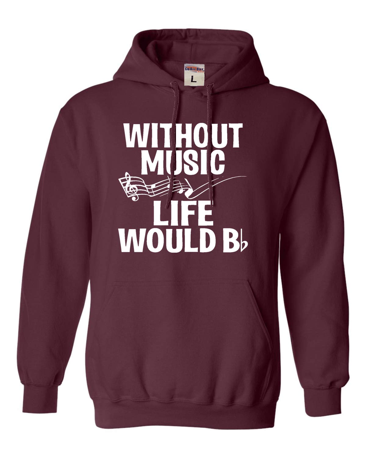 Funny Music Lovers Hoodie - 'Go All Out Without Music Life Would B Flat' Graphic Sweatshirt for Men & Women | Perfect Gift for Musicians, Band Members & Music Enthusiasts