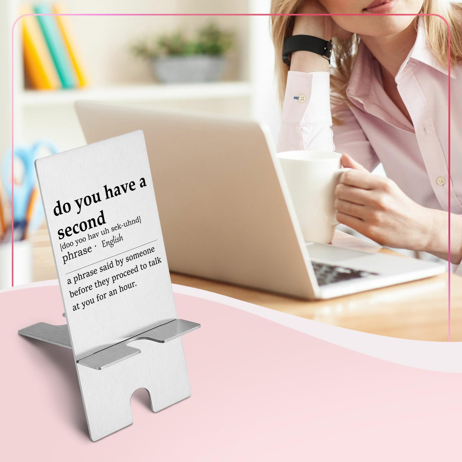 YODOCAMP Funny 'Do You Have a Second?' Metal Phone Stand - Desk Organizer & Gift for Men, Women, Boss, Coworkers - Cute Office Accessory for iPhone & Android | Perfect for Work Desks, Home Offices & Gifts