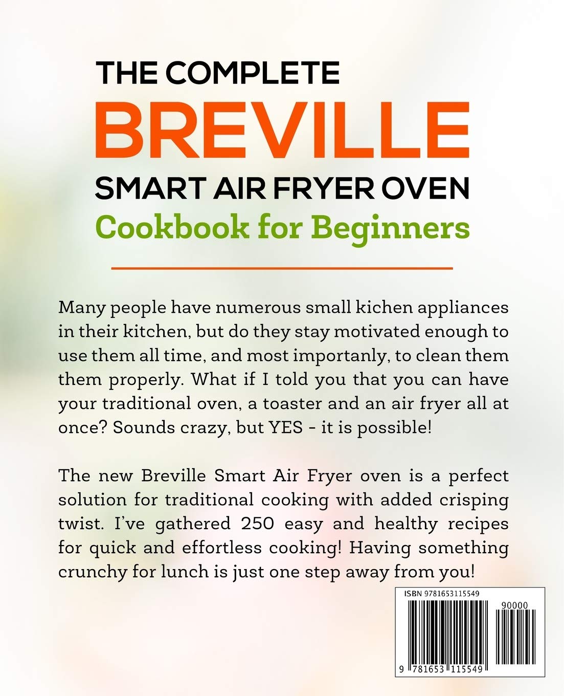 Breville Smart Air Fryer Oven Cookbook: 250 Easy & Healthy Recipes for Beginners | Perfect for Quick Meals, Family Dinners & Meal Prep