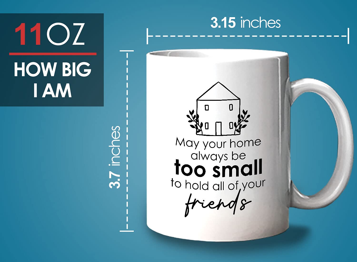 Bubble Hugs Funny Housewarming Coffee Mug - 'May Your Home Always Be Too Small' - 11oz White Ceramic Cup for New Homeowners, Moving Out Gifts, BFF Humor & New Adventures - Perfect for House Parties, Office Use & Memory-Making Moments