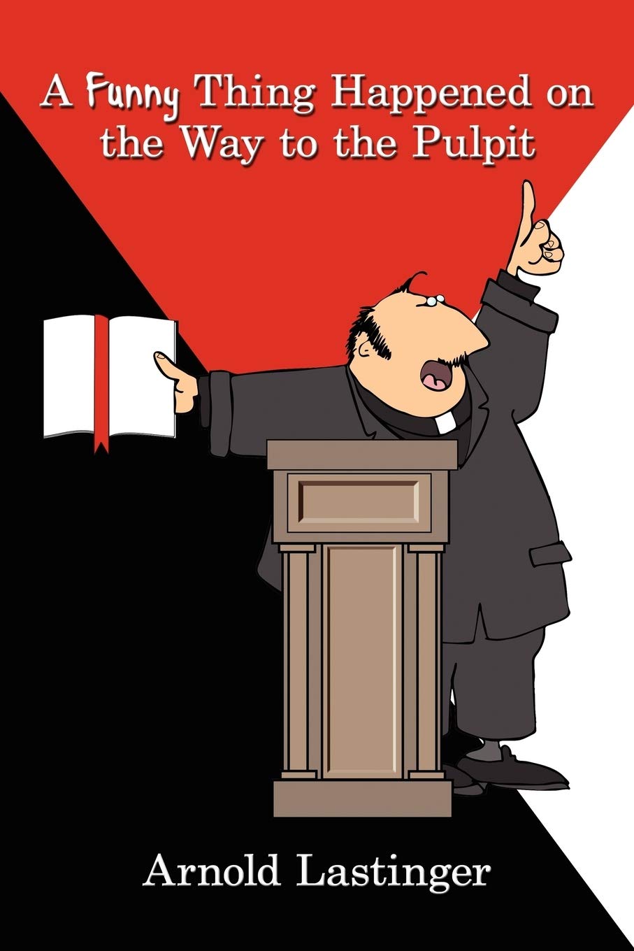 Funny Church Stories: Hilarious Anecdotes from the Pulpit - Perfect for Pastors, Speakers & Christian Humor Lovers