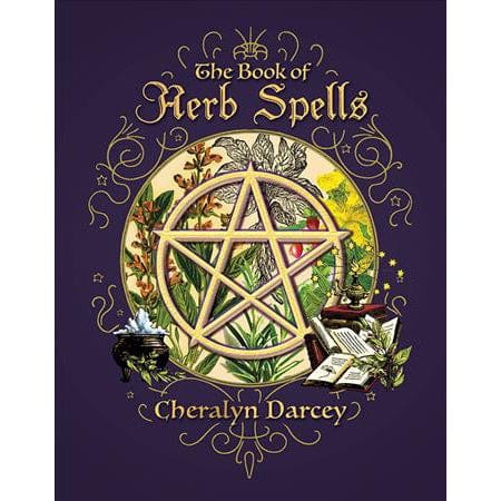 Herb Spells Book - A Guide to Magical Herbalism for Witches, Wiccans & Pagans | Perfect for Rituals, Spells & Natural Healing