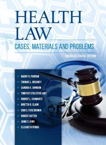 Health Law: Cases, Materials and Problems - Abridged Edition | American Casebook Series | Legal Studies & Medical Law Reference for Students & Professionals