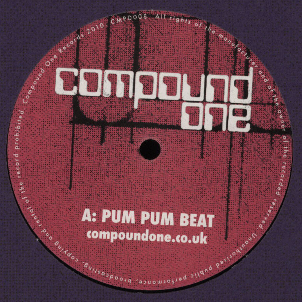 Compound One Pum Pum Beat / Back Off 12 CMPD008 - High Energy Dance Music for Clubs, Parties & DJ Sets | Electronic Music Vinyl Record