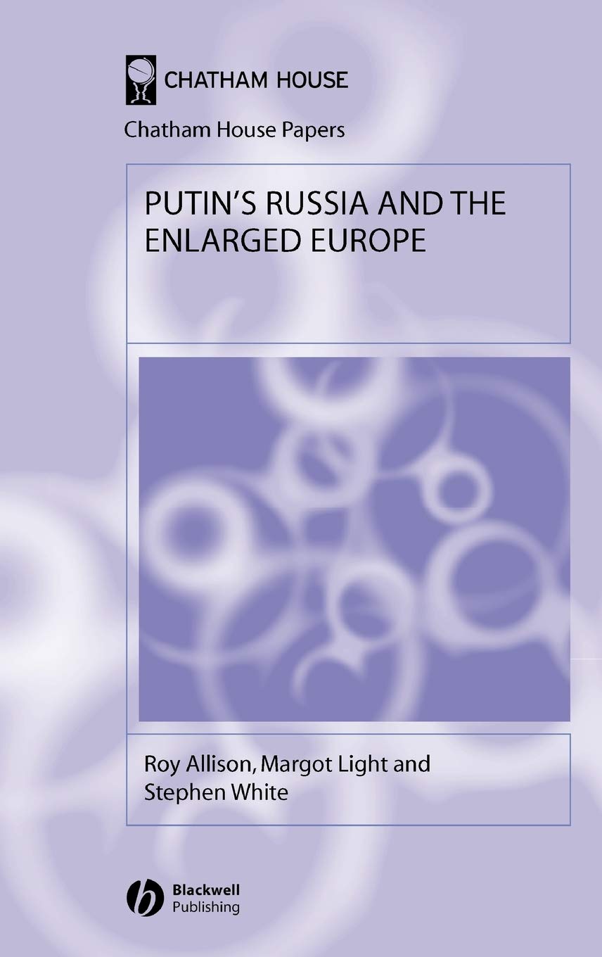 Putin's Russia and the Enlarged Europe - Political Analysis Book on Modern Russia-EU Relations | Geopolitics Study, International Affairs Research | Perfect for Political Science Students & Policy Makers