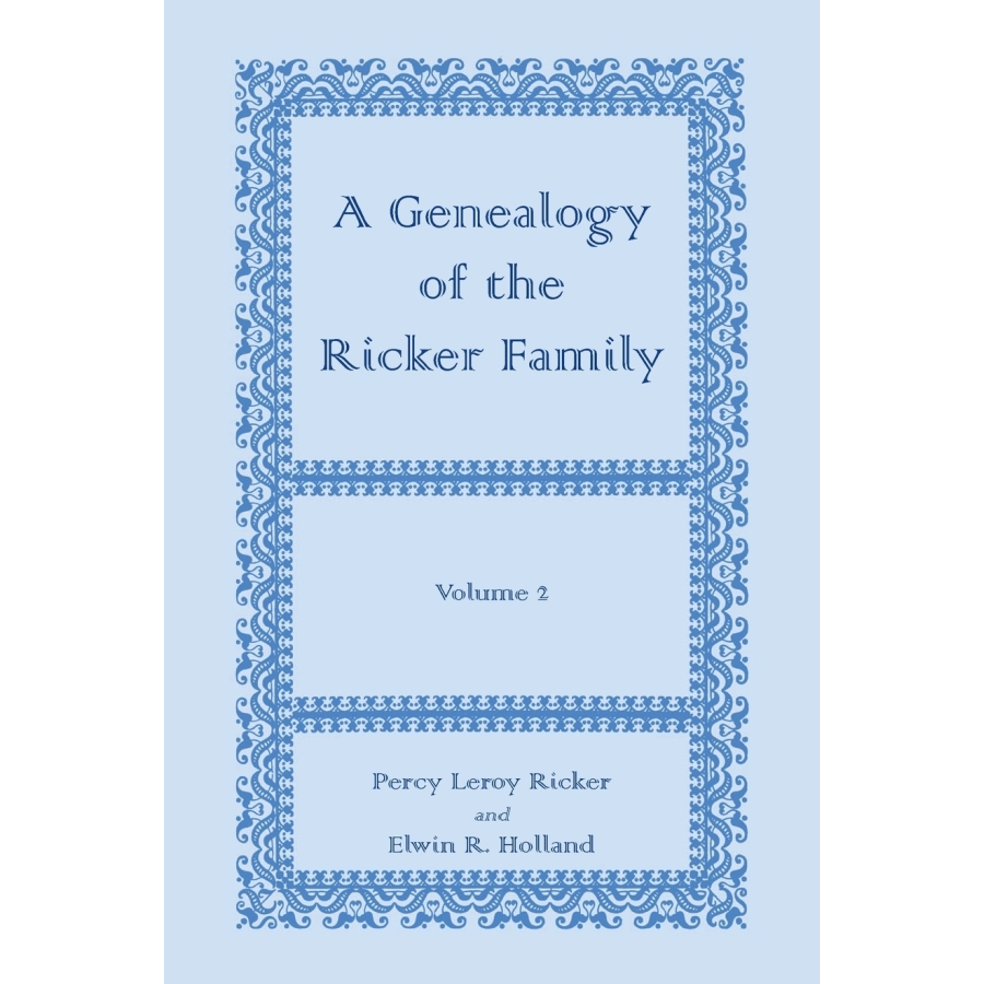 Ricker Family Genealogy - 2 Volume Set | Historical Family Records & Ancestry Research | Perfect for Genealogists & Family Historians