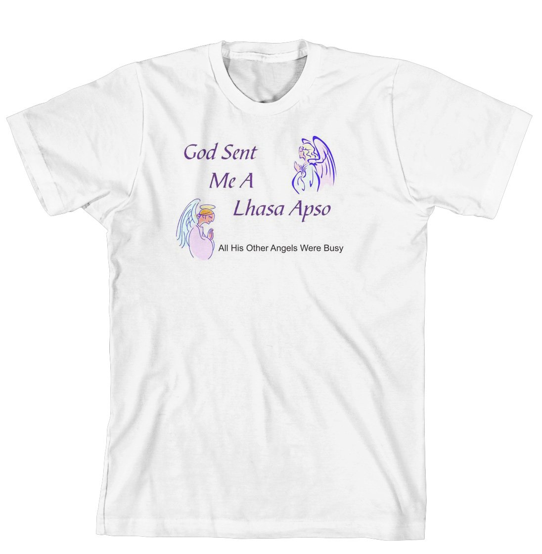 God Sent Me A Lhasa Apso All His Other Angels Were Busy Funny Dog Lover T-Shirt - Cute Pet Owner Gift for Women & Men - Perfect for Dog Walks, Pet Parties & Casual Wear
