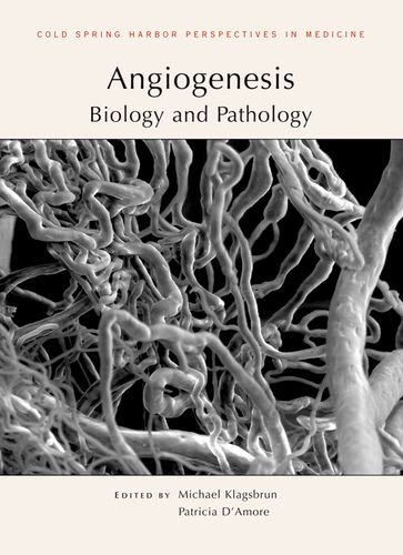 Angiogenesis: Biology and Pathology - Cold Spring Harbor Perspectives in Medicine | Comprehensive Guide to Vascular Development & Disease | Essential for Medical Researchers & Students