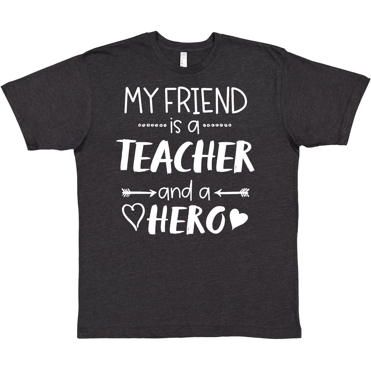 Inktastic My Friend is a Teacher and a Hero T-Shirt - Comfortable Cotton Tee for Teacher Appreciation Gifts, School Events & Everyday Wear