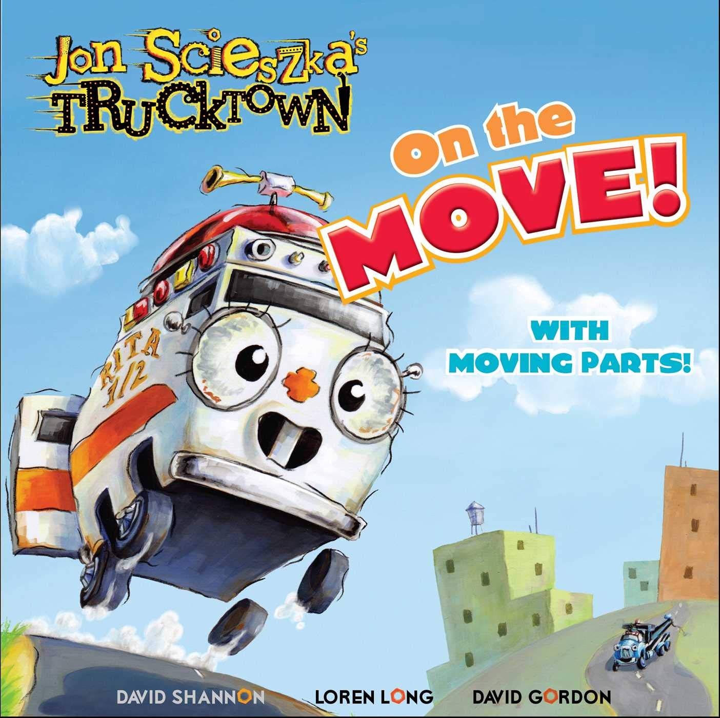 On the Move! (Jon Scieszka's Trucktown) - Fun Children's Book for Truck Lovers, Perfect for Storytime & Early Reading