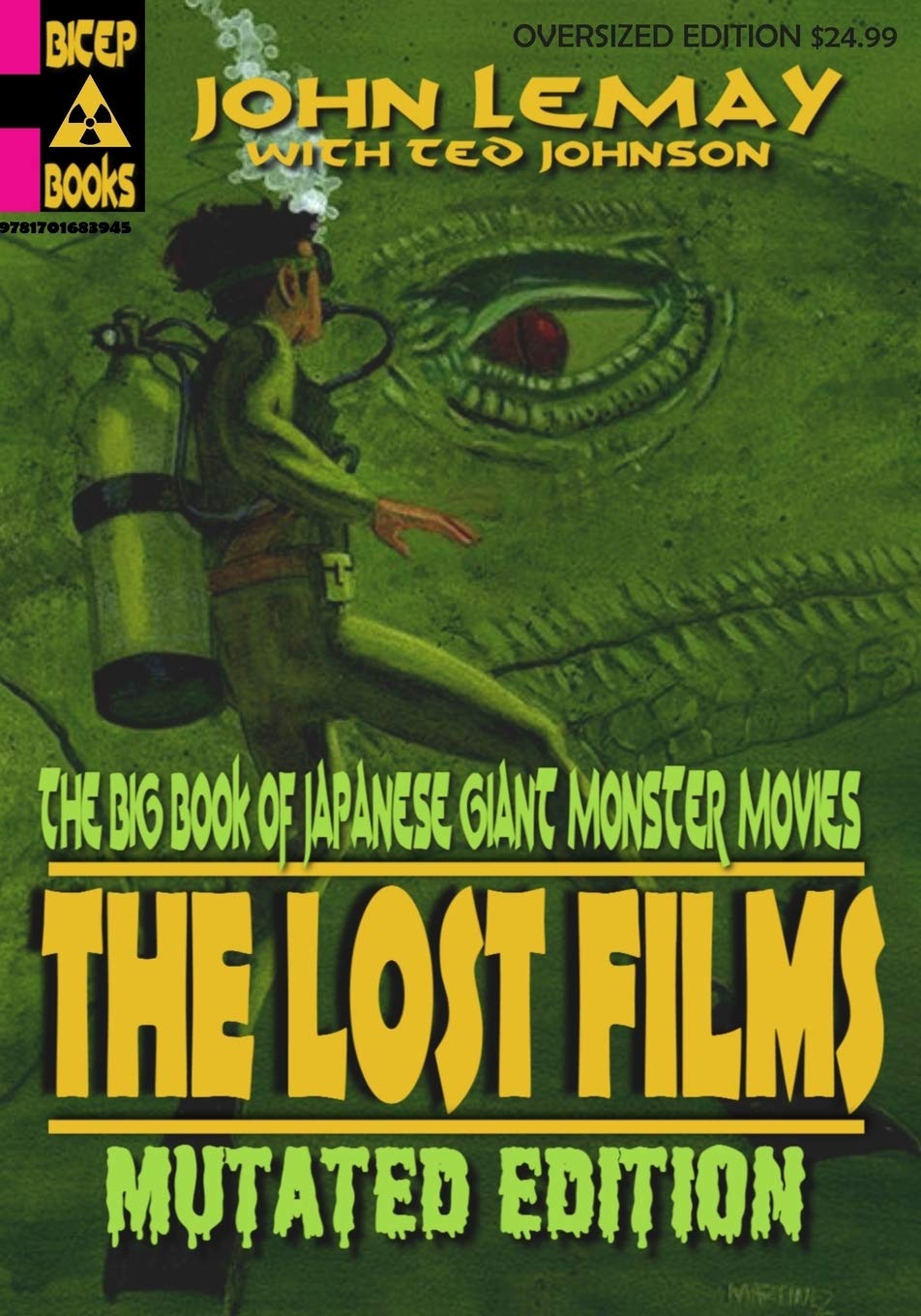 The Big Book of Japanese Giant Monster Movies: The Lost Films - Mutated Edition | Ultimate Kaiju Film Guide for Collectors & Movie Enthusiasts | Perfect for Home Theater Nights & Gift Giving