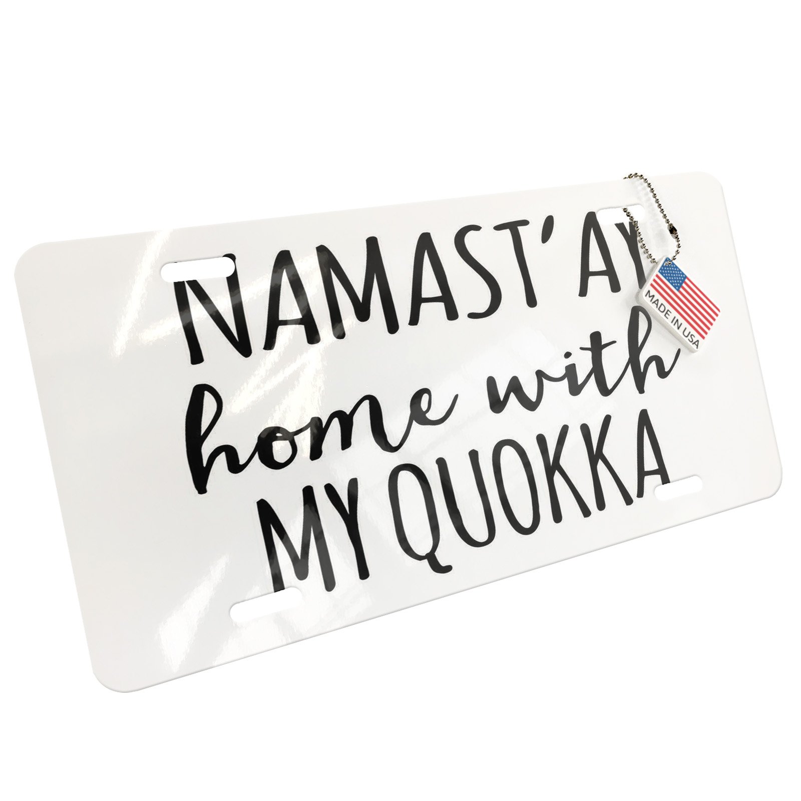 Metal License Plate - 'Namast'ay Home' Funny Quokka Saying - Perfect for Home Decor, Office, or Car Accessories