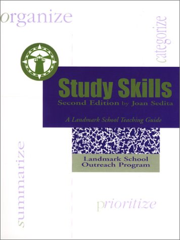 Study Skills: A Landmark School Teaching Guide (Second Edition) - Essential Strategies for Academic Success in Classroom & Homeschool Learning