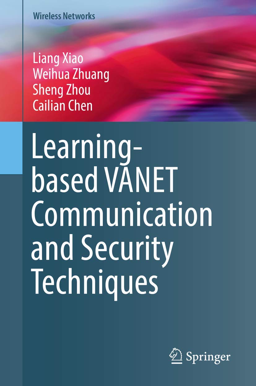 Learning-Based VANET Communication and Security Techniques for Wireless Networks - Enhance Vehicle Safety and Data Protection in Smart Transportation Systems