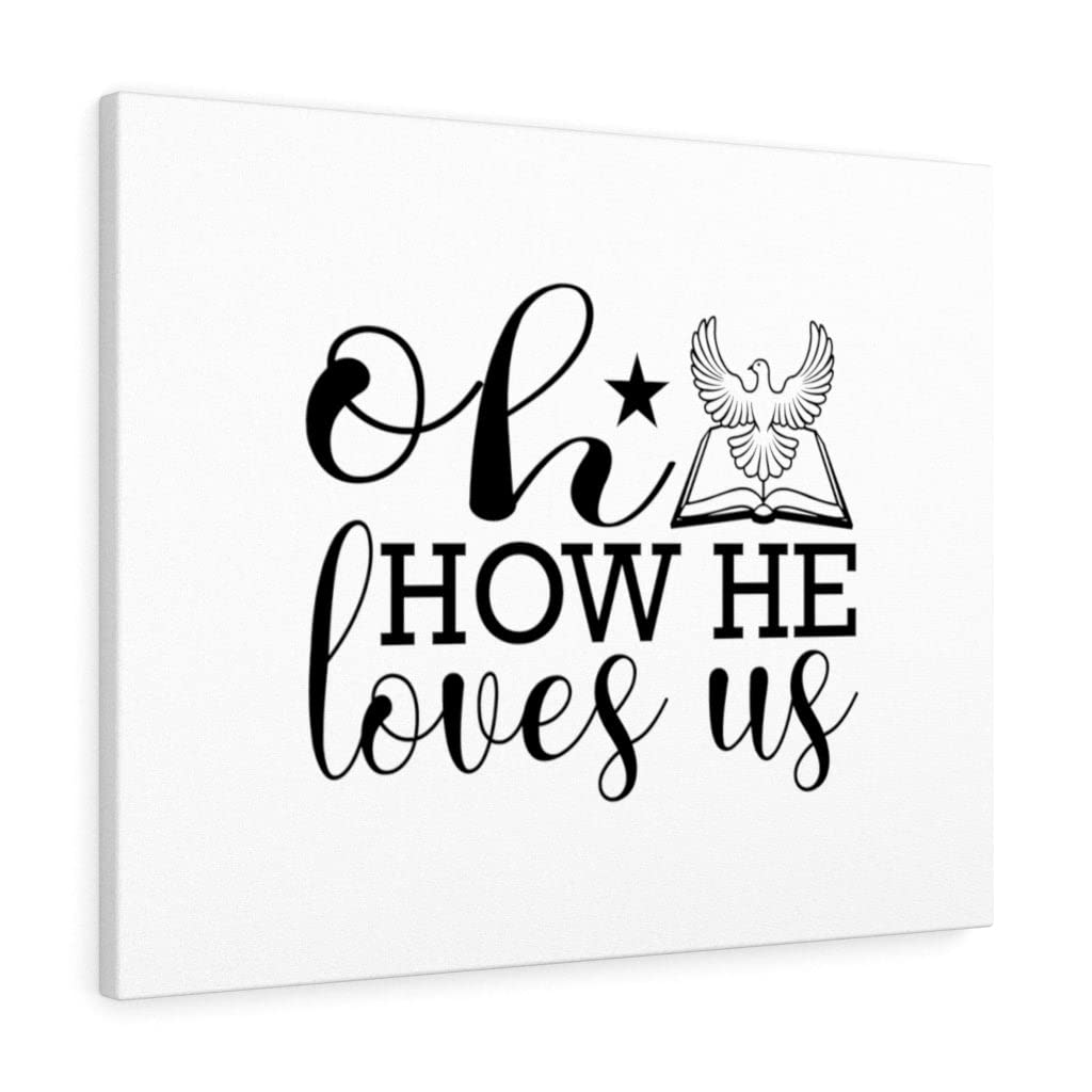 Christian Wall Art - 'Oh How He Loves Us' Bible Verse Print - Ready to Hang Scripture Decor for Home, Church & Office - Express Your Love with Inspirational Gifts